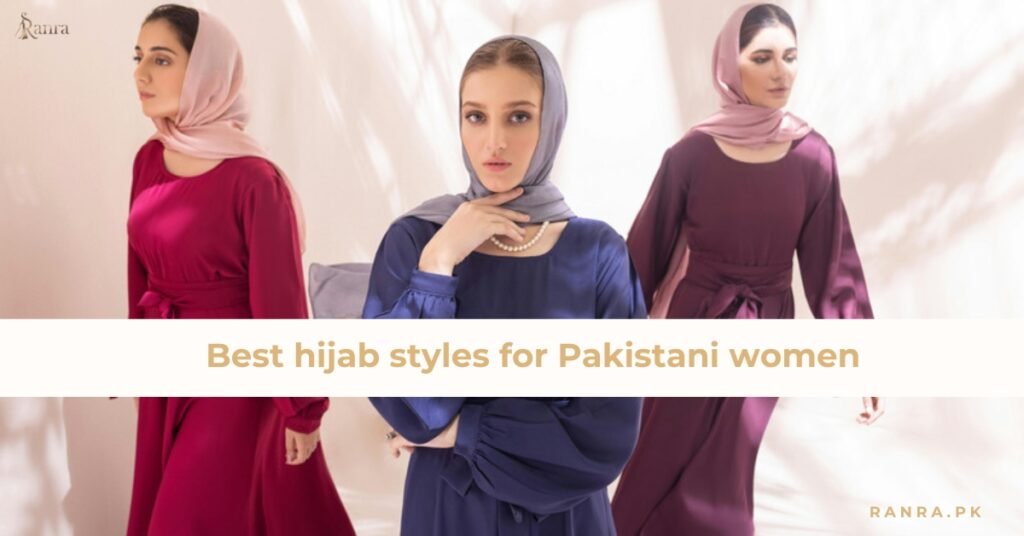 Best hijab styles for Pakistani women